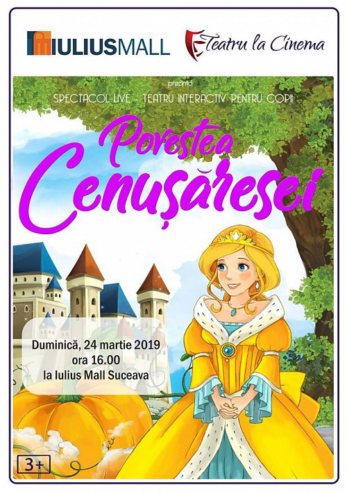 „Povestea Cenușăresei”, spectacol de teatru interactiv, la Iulius Mall Suceava