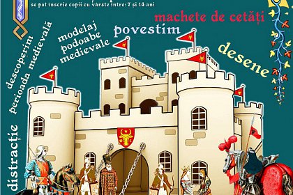 Castele, domni și domnițe – perioada medievală în miniatură, la Cetatea de Scaun a Sucevei