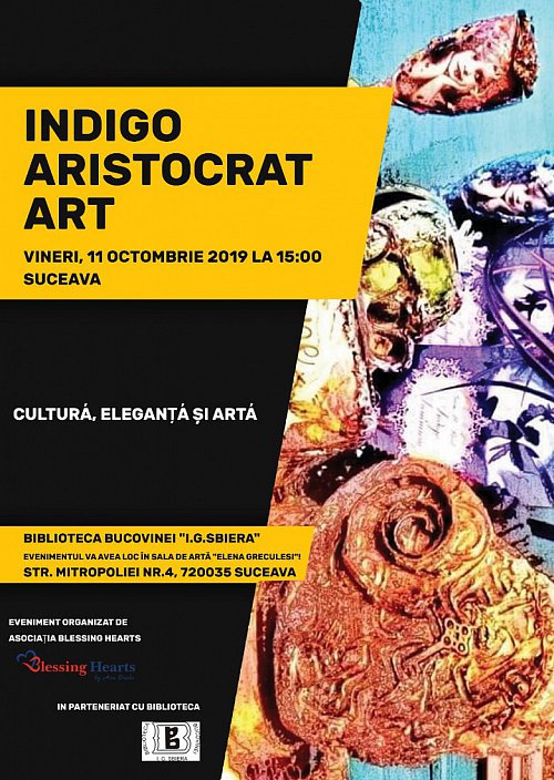 „Indigo Aristocrat Art” - vineri, la Biblioteca Bucovinei