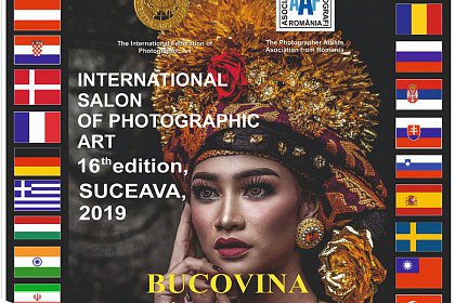 Salonul Internaţional de Artă Fotografică “ BUCOVINA MILENIUL III”, deschis vizitatorilor din 13 decembrie până pe 15 ianuarie 2020