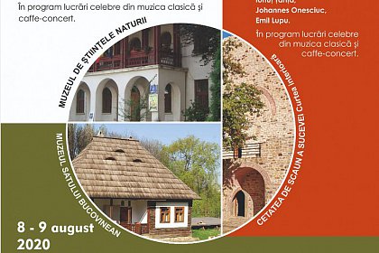 Momente artistice susținute la final de săptămână la Muzeul de Științele Naturii, Cetatea de Scaun și Muzeul Satului Bucovinean