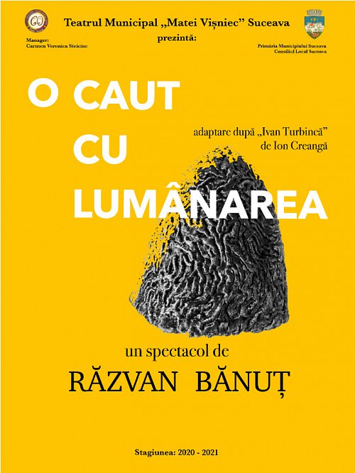 “O caut cu lumânarea”, pe scena Teatrului  „Matei Vișniec” Suceava