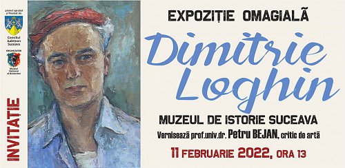Expoziția omagială „Dimitrie Loghin” la Muzeul Național al Bucovinei