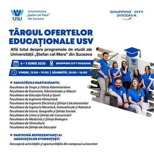 Târgul Ofertelor Educaționale USV, vineri și sâmbătă, la Shopping City Suceava