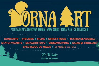Dorna Art - 17 concerte, proiecții de film, târg de handmade și expoziții de fotografie, la Vatra Dornei
