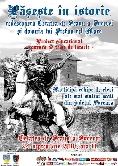 Concurs Păşeşte în istorie – redescoperă Cetatea de Scaun a Sucevei şi domnia lui Ștefan cel Mare