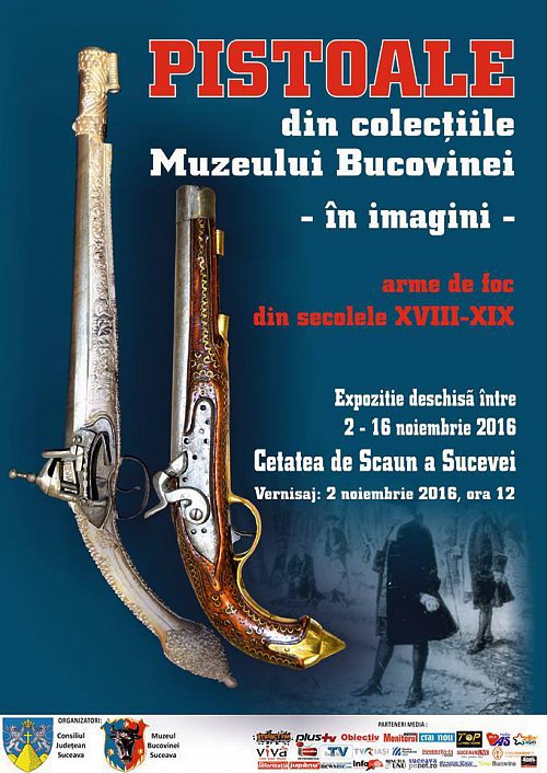 Pistoale din colecțiile Muzeului Bucovinei - Expoziție