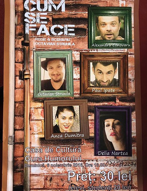 Spectacol de teatru la Casa de Cultură Gura Humorului