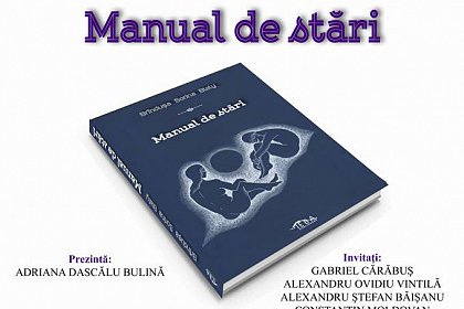 „Manual de stări”, realizat de Brînduşa Sorina Bialy, va fi lansat la Gura Humorului