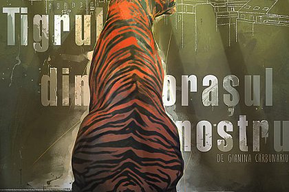 "Tigrul din orașul nostru" revine pe scena Teatrului „Matei Vișniec” Suceava