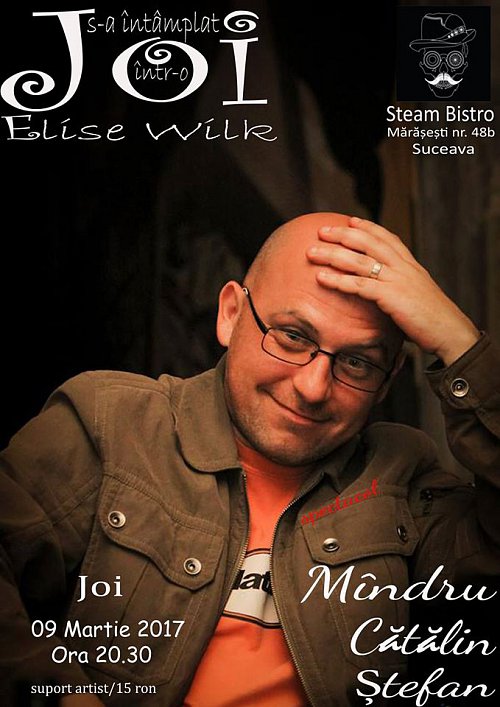 S-a întâmplat într-o joi, 9 martie, la Steam Bistro Suceava