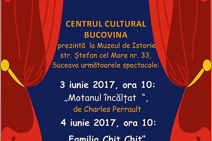 Teatru pentru copii la Muzeul Bucovinei, duminică 4 iunie