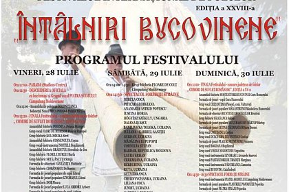 Festivalului Internaţional de Folclor „Întâlniri Bucovinene", la Câmpulung Moldovenesc