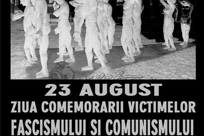 23 august - Ziua Comemorării Victimelor Fascismului şi Comunismului