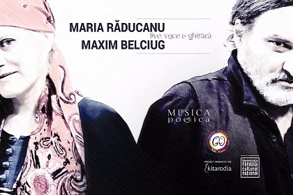 Concert Maria Răducanu și Maxim Belciug, in premiera, la Suceava