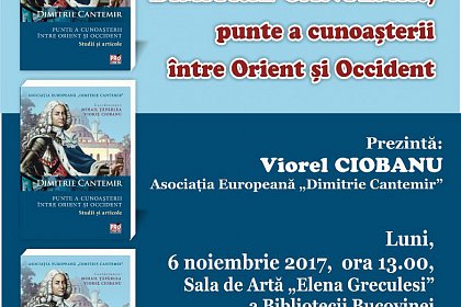 Dimitrie Cantemir, punte a cunoașterii între Orient și Occident - lansare de carte