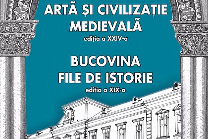 “Artă și civilizație medievală” și “Bucovina File de Istorie” la  Muzeul  de Istorie