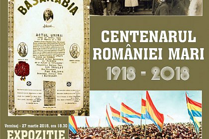 Centenarul României Mari – expoziţie