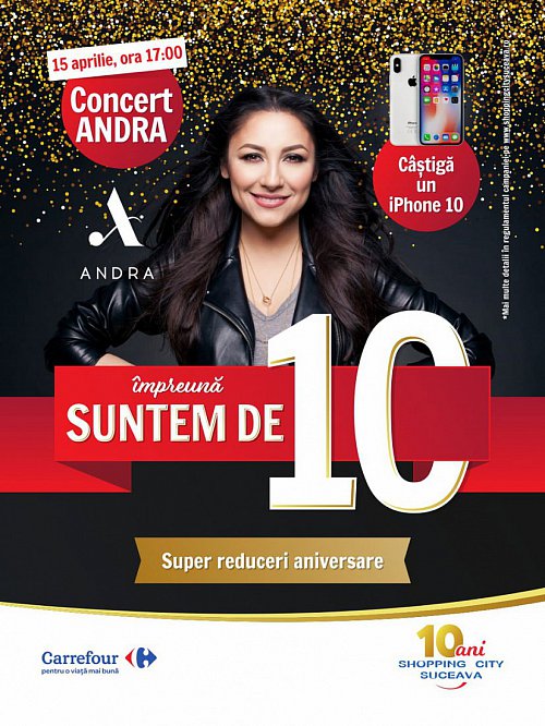 10 ani de Shopping City Suceava: Mega concert ANDRA şi un Iphone 10 la tombolă!