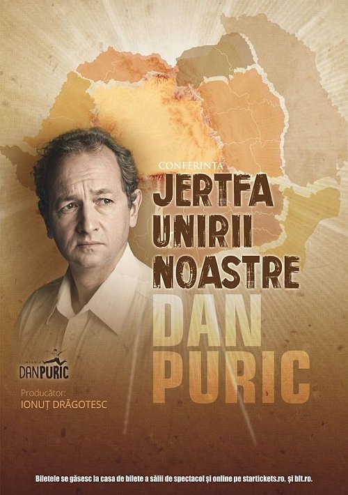 Dan Puric vine la Suceava cu conferința „Jertfa Unirii Noastre”