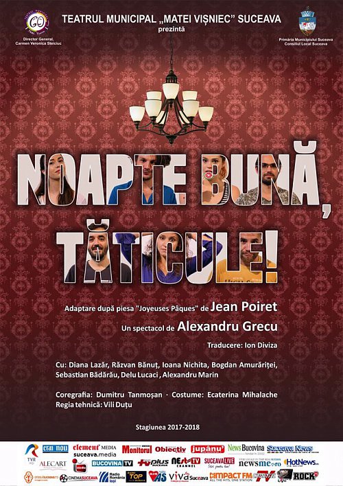 Premieră teatrală, cu acces gratuit, la Zilele Sucevei - comedia „Noapte bună, tăticule!”