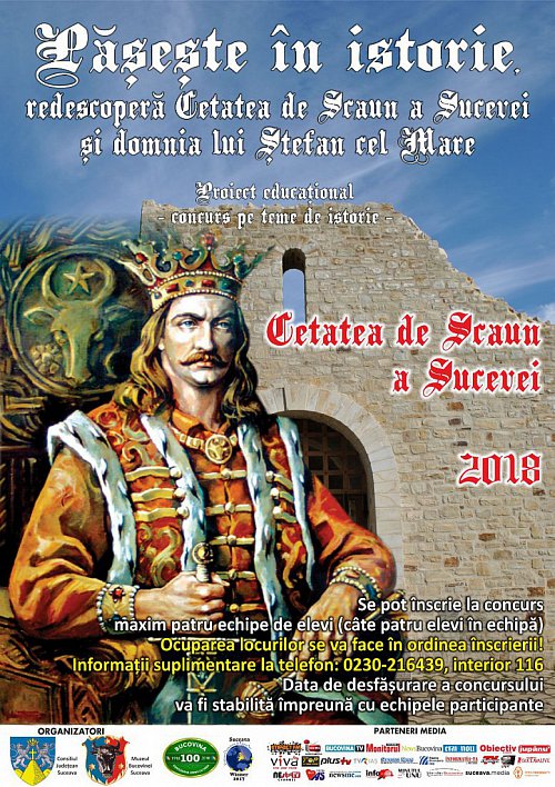 Păşeşte în istorie – Redescoperă Cetatea de Scaun a Sucevei  şi domnia lui Ștefan cel Mare - proiect educaţional - concurs