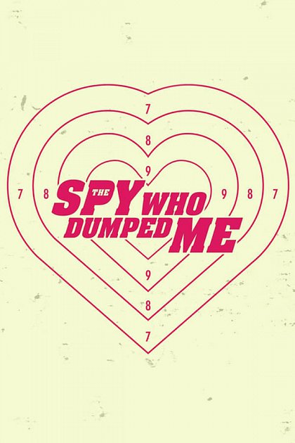 The Spy Who Dumped Me