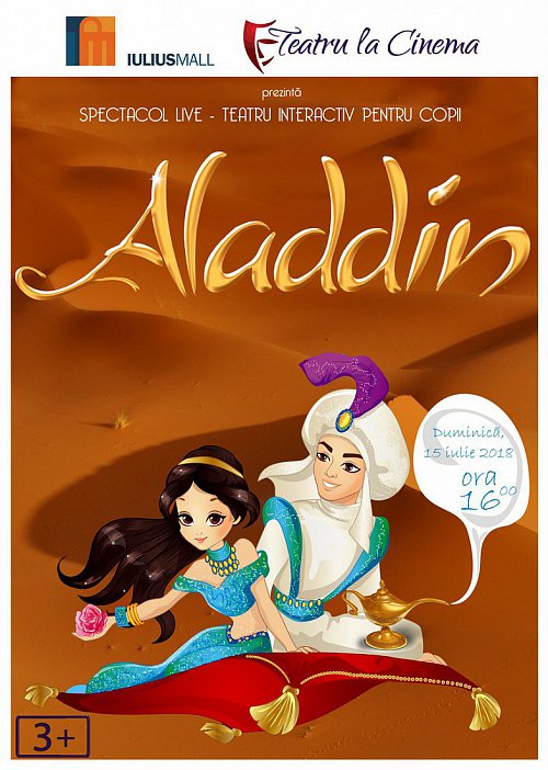 Peripețiile lui Aladdin, într-un spectacol de teatru interactiv, duminică, la Iulius Mall Suceava