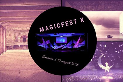 Magic Fest, timp de 10 zile, pe scena Teatrului Matei Visniec Suceava