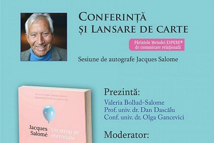 Celebrul psihosociolog francez Jacques Salome își lansează la Suceava cea mai nouă carte