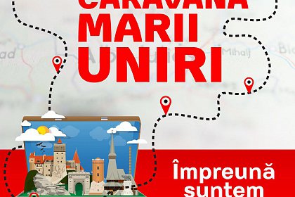 „Caravana Marii Uniri”, joi si vineri, la Suceava