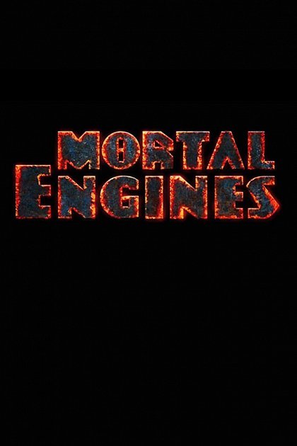 Mortal Engines
